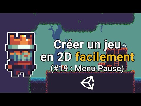 Créer un jeu en 2D facilement avec Unity 0 Introduction