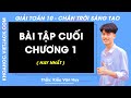 Toán 10 Chân trời sáng tạo Bài tập cuối chương 1 - Giải Toán 10