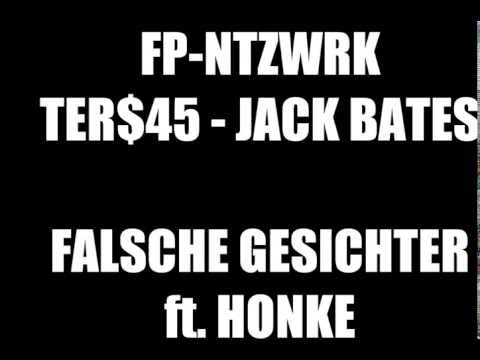 FP-NTZWRK- TER$45-JACK BATES ft. HONKE -Falsche Gesichter