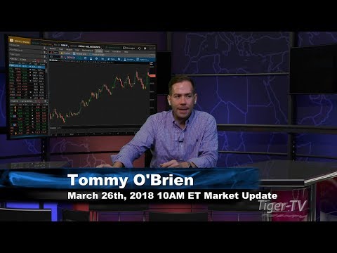 March 26th 10AM EST Market Update with Tommy O'Brien on TFNN