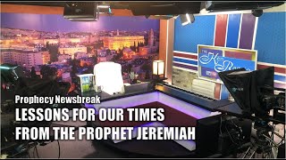 Lessons for our times from the Prophet Jeremiah