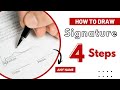 ✅ 4 Steps to Draw Signature any Name | How to Sign | Signature Style Of My Name #sign