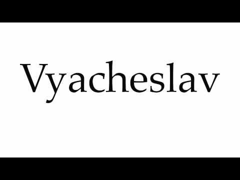 How to Pronounce Vyacheslav