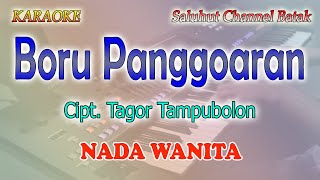Download lagu BORU PANGGOARAN ll KARAOKE BATAK ll CIPT TAGOR TAMPUBOLON ll NADA WANITA D=DO mp3