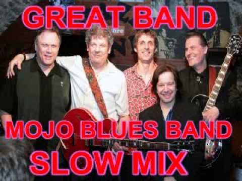 Mojo Blues Band Slow Mix - Dimitris Lesini Greece