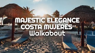 Majestic Elegance Costa Mujeres, Mexico | FULL WALKABOUT TOUR 2022 | Mexico All Inclusive Resort
