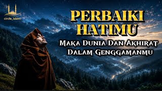 Download lagu BERSIHKAN HATIMU, DEKATKAN DIRIMU KEPADA ALLAH | RENUNGAN ISLAMI TASAWUF PENUH MAKNA mp3
