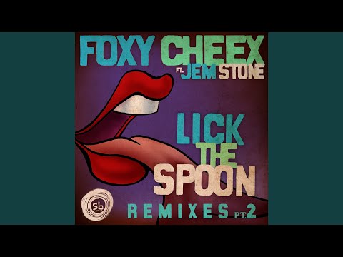 Lick the Spoon (Jem Stone's Adults Only Dub) (feat. Jem Stone)