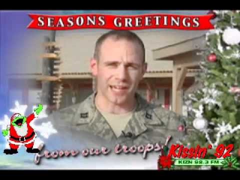 A Kissin' 92 Christmas Card From Our Troops