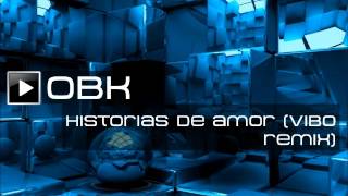 OBK - Historias de Amor (Vibo Remix) 1992