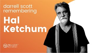 Darrell Scott Remembering Hal Ketchum