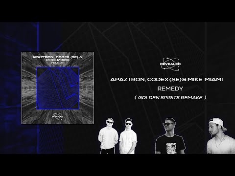 Apaztron, Codex (SE),Mike Miami -Remedy(Golden Spirits Remake)llll Revealed Recordings