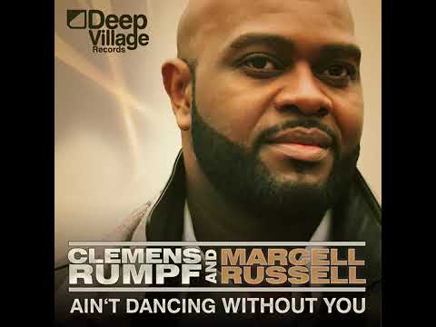 Clemens Rumpf & Marcell Russell   Ain't Dancing Without You (Space Age Nu Disco Edit)