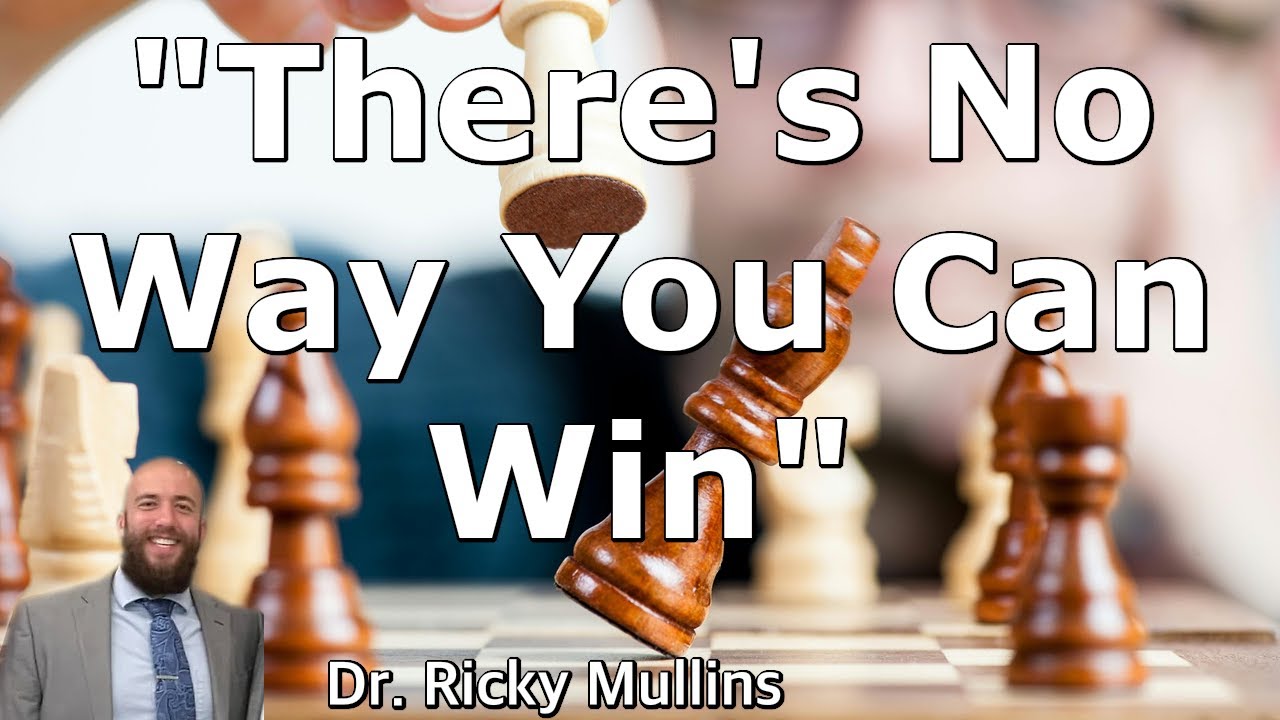 There's No Way You Can Win