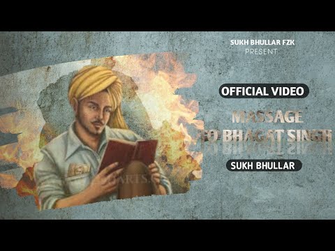 Massage to bhagat singh(full song)sukh bhullar|Fittiyan wala ghaaru|new song 2023 |sukh bhullar fzk