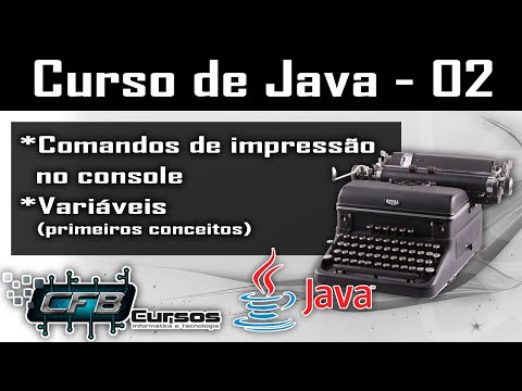 Comandos de impressão e primeiras prática com variáveis - Curso de Java - Aula 02