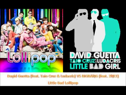 David Guetta (feat. Taio Cruz & Ludacris) VS BIGBANG (feat. 2NE1) - Little Bad Lollipop [Pitched+DL]
