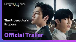 Korean BL Series "The Prosecutor's Proposal" Official Trailer! Premieres on June 25🔥︱GagaOOLala