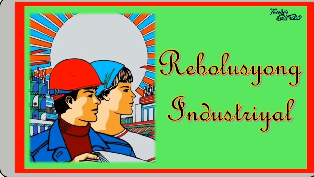 Putar video REBOLUSYONG INDUSTRIYAL || ARALING PANLIPUNAN sekarang REBOLUSYONG INDUSTRIYAL || ARALING PANLIPUNAN
