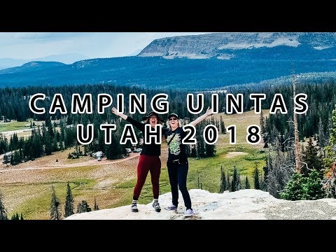 Camping Uinta Mountains - July 2018