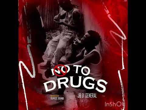 Jb D’ General - No To Drugs (audio)