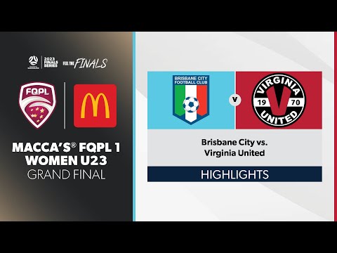 Macca's® FQPL 1 Women U23 Grand Final - Brisbane City vs. Virginia United Highlights