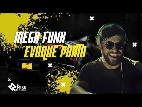 MEGA FUNK EVOQUE PRATA - ESPECIAL REVEILLON 2023 (DJ MIKE MENDES)