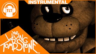 Five Nights at Freddy&#39;s 1 Song [ Instrumental ]  - The Living Tombstone