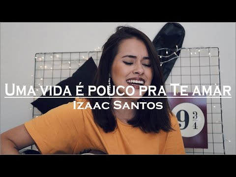 Uma vida é pouco pra Te amar | cover Nakamine (Izaac Santos)