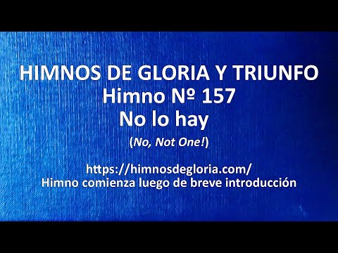 Himnos de Gloria Nº 157 - No lo hay