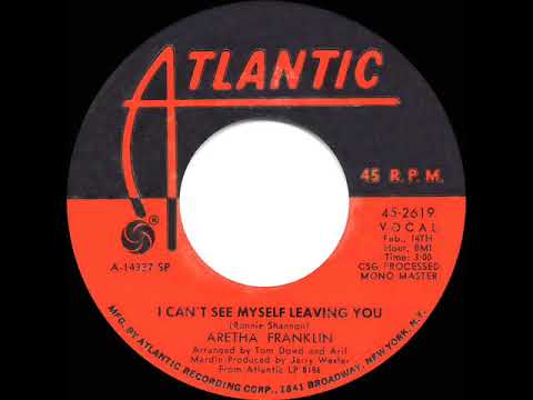 1969 HITS ARCHIVE: I Can’t See Myself Leaving You - Aretha Franklin (mono 45)