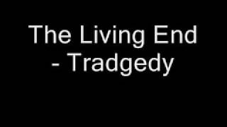 The Living End Tradgedy