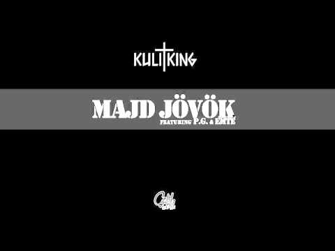 Kuli†King - Majd jövök (ft. P.G. & Emté)