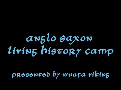 anglo saxon living history camp