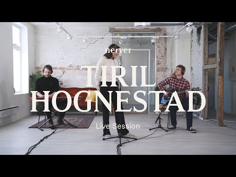 Tiril Hognestad | Nerver Live session