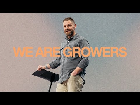 We Are Growers