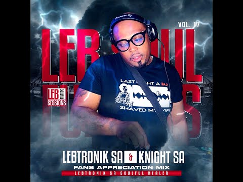 LEBTRONIK SA - LSS VOL17 ( FANS APPRECIATION MIX )