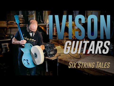 Ivison Guitars - Six String Tales