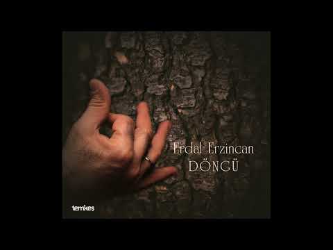 Erdal Erzincan - Yine Havalandı (Semah) [Döngü © 2018 Temkeş Müzik]