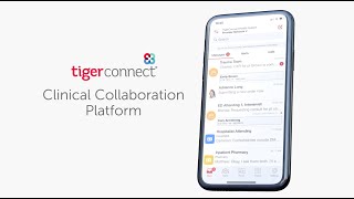 TigerConnect Clinical Collaboration Platform