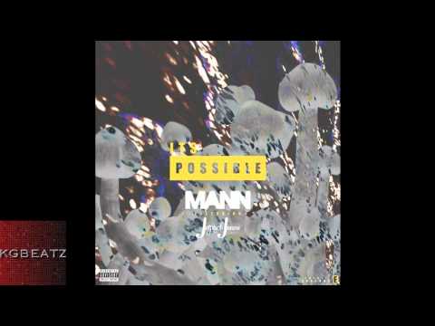 Mann ft. Jetpack Jones - It's Possible [Prod. By DariTheSpazz] [New 2014]