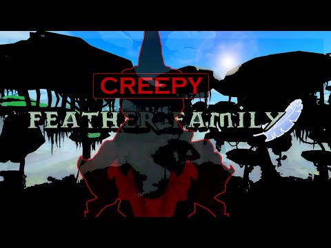ALL Creepy Things, You Didn't Know About in Feather Family?! 🕯️👁️‍🗨️