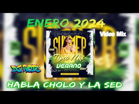 TIPICO MIX                                       HABLA  CHOLO Y LA SED           
