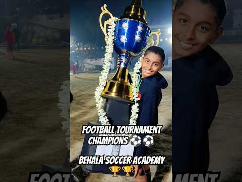 Football tournament Champions ⚽⚽⚽🏆🏆🥶🥶🥵.            Behala Soccer Academy ⚽⚽⚽🏆🏆