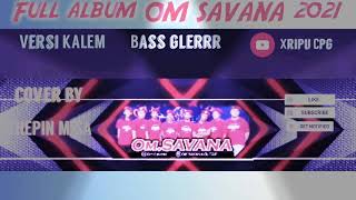 Download lagu Full Album Om SAVANA BLITAR Lagu Kalem cover SHEPI... mp3