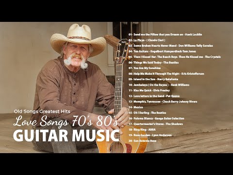 Top 30 Romantic Guitar Music . Best Love Songs of 70's, 80's & 90's . Old Songs Greatest Hits