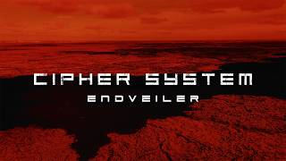 CIPHER SYSTEM - Endveiler - Official Video