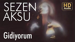Sezen Aksu - Gidiyorum (Official Audio)