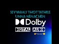 Sevvarali Thottathile Unna Nenachen High Quality Song Dolby Digital Audio Illayaraja