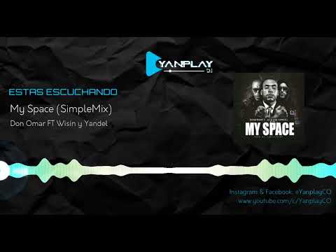 My Space (SimpleMix) || Don Omar FT Wisin y Yandel || YanplayCO